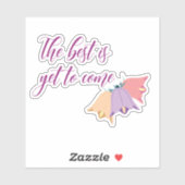 Das Beste ist noch zu kommen Bell Blume Sticker (Blatt)