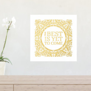 Das Beste ist noch zu kommen Gold Mandala zu zitie Foliendrucke