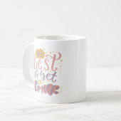 DAS BESTE IST NOCH ZU KOMMEN KAFFEETASSE (Vorderseite Links)