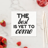 DAS BESTE IST NOCH ZU KOMMEN SERVIETTE (Beispiel)