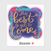 Das Beste ist noch zu kommen Spaß Inspirivity Blue Aufkleber (Blatt)