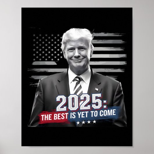Das Beste ist noch zu kommen Trump 2025 Patriotic  Poster (Vorne)