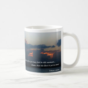 Das Beste ist, schon zu kommen! Kaffeetasse
