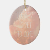 Das Beste ist, schon zu kommen Keramik Ornament (Rechts)