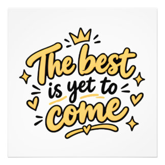 Das Beste Kommt Noch Cute Gelbe Typografie Fotodruck