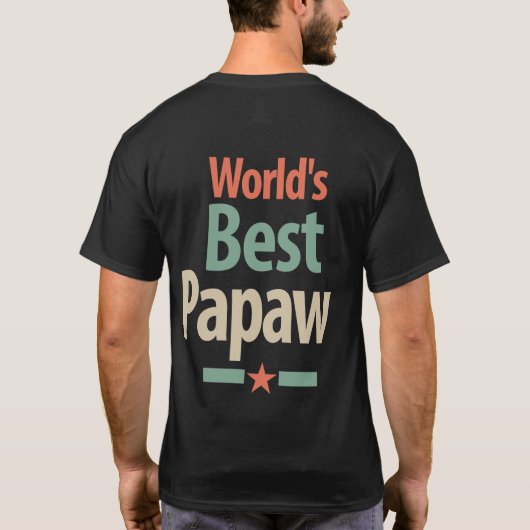 Das beste Papaw der Welt | Father Gift T-Shirt (Rückseite)