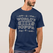Das beste Poppa der Welt T-Shirt (Vorderseite)