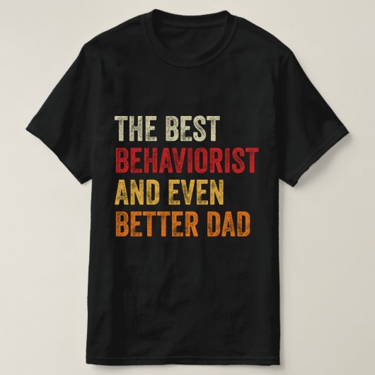 Das beste Verhalten und noch besserer Vater T-Shirt (Design vorne)