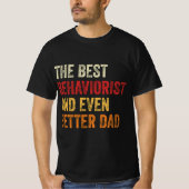Das beste Verhalten und noch besserer Vater T-Shirt (Vorderseite)