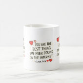 Das Beste, was ich je im Internet gefunden habe Ta Kaffeetasse (Mittel)