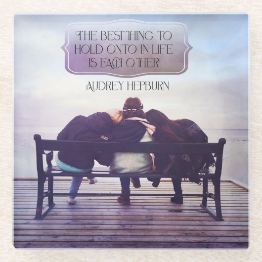 Das Beste, was im Leben erhalten bleibt Glasuntersetzer (Vorderseite)