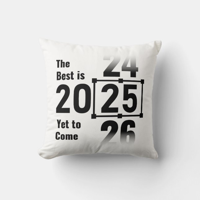 Das Beste wird noch 2025 kommen Kissen (Vorderseite)