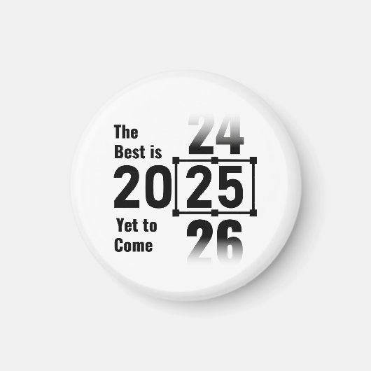 Das Beste wird noch 2025 kommen Magnet (Vorne)