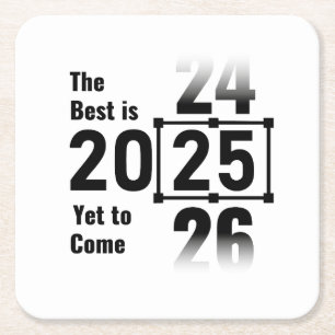 Das Beste wird noch 2025 kommen Rechteckiger Pappuntersetzer
