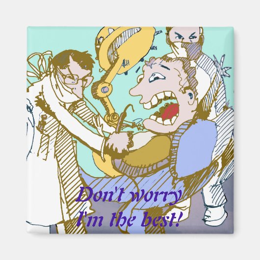 Das beste Zahnarztmagnet Magnet (Vorne)