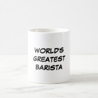 "Das bestste Barista der Welt" Tasse