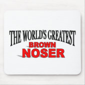 Das bestste Brown Noser der Welt Mousepad (Vorne)
