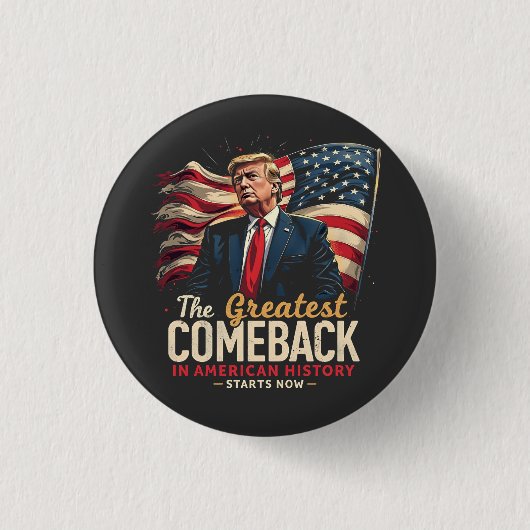 Das Bestste Comeback in der amerikanischen Geschic Button (Vorderseite)