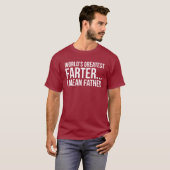 Das bestste Farter der Welt… Gemeiner Vater I T-Shirt (Vorne ganz)
