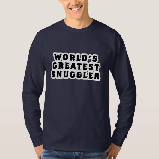 Das bestste Snuggler der Welt T-Shirt (Vorderseite)