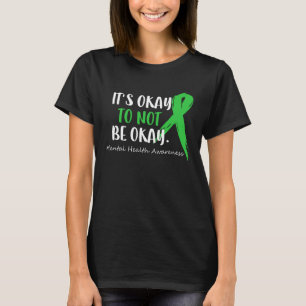 Das Bewusstsein für psychische Gesundheit ist gut, T-Shirt