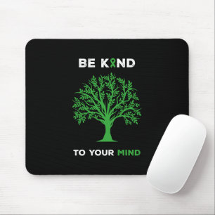 Das Bewusstsein für psychische Gesundheit ist Ihne Mousepad