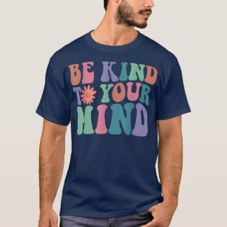 Das Bewusstsein für psychische Gesundheit ist Ihne T-Shirt