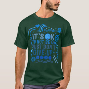 Das Bewusstsein für psychische Gesundheit, um nich T-Shirt