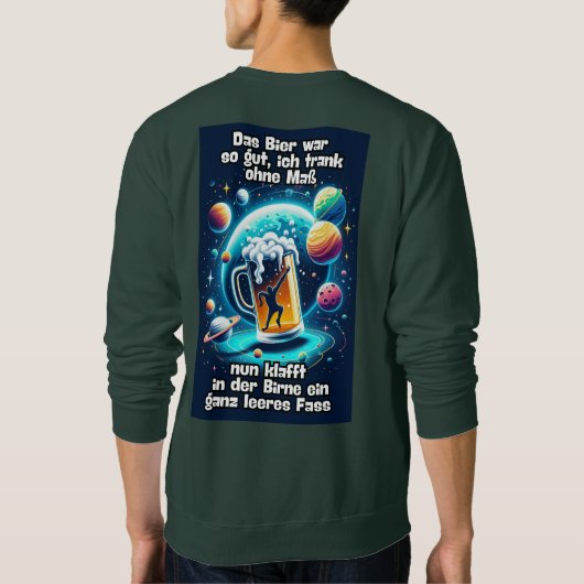 Das Bier im Kopf  Sweatshirt (Rückseite)
