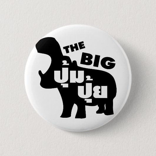 DAS BIG PUM PUI Ō Fat in Thai Language Button (Vorderseite)