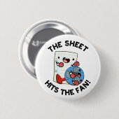 Das Blatt trifft auf den Fan Funny Phrase Puff Button (Vorne & Hinten)