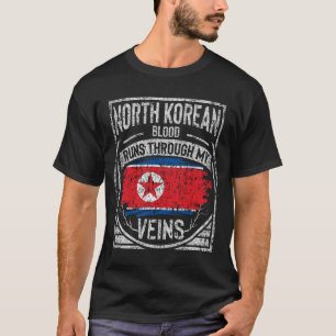 Das Blut aus Nordkorea fließt durch meine Adern T-Shirt