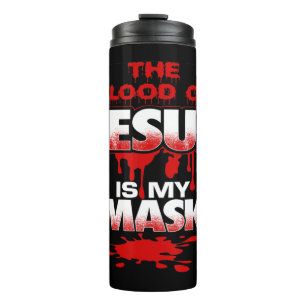 Das Blut Jesu ist mein Maske T-ShirtBold Designbl Thermosbecher