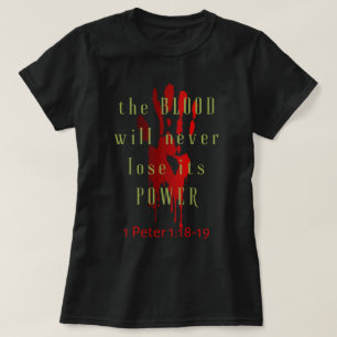 Das Blut wird seine Kraft nie verlieren T-Shirt