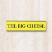 Das Boss Big Cheese mit Türschildschild Plakat Türschild (Vorderseite )