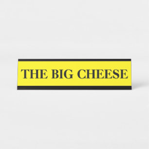Das Boss Big Cheese Schreibtisch Schreibtischnamensplakette