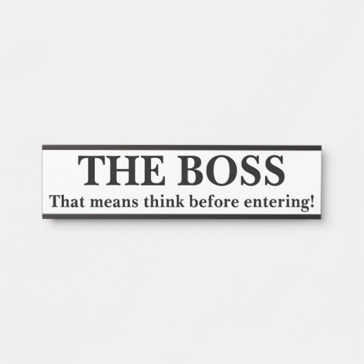 DAS BOSS TÜRSCHILD (Vorderseite )