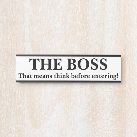 DAS BOSS TÜRSCHILD (Vorderseite )