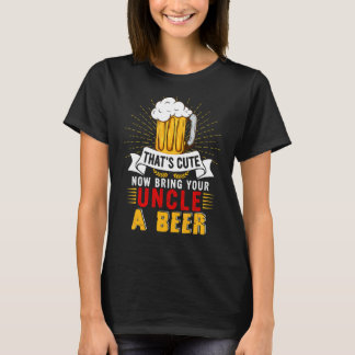 Das bringt Niedlich deinen Onkel zu einem Niedlich T-Shirt