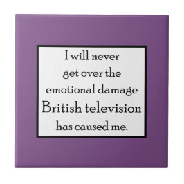Das britische Fernsehen hat mich emotional beschäd Fliese