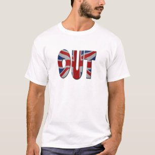 Das britische In/Out-EU-Referendum. Out mit Union  T-Shirt