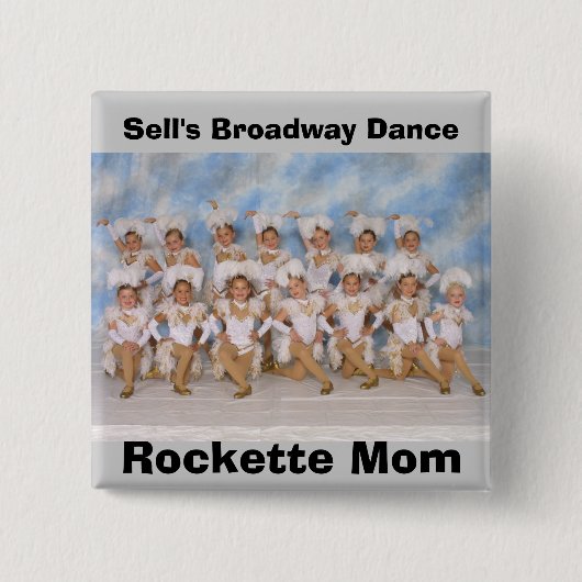 Das Broadway-Tanz Rockette Mama-Knopf des Verkaufs Button (Vorderseite)