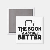 Das Buch ist immer ein besseres Lesewort Magnet (Vorderseite/Rückseite)