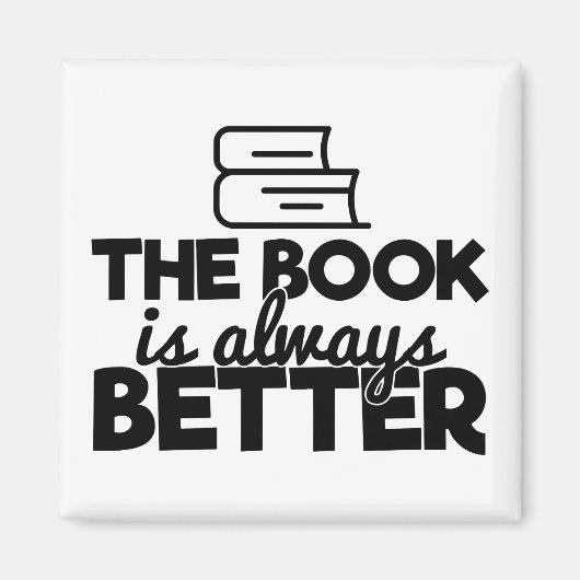 Das Buch ist immer ein besseres Lesewort Magnet (Vorne)
