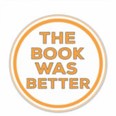 Das Buch war besser Aufkleber (Vorderseite)