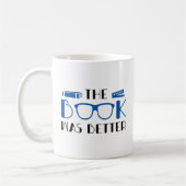 Das Buch war besser Kaffeetasse (Links)