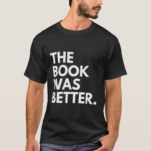 Das Buch war besser T-Shirt (Vorderseite)