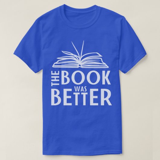 Das Buch war besser T-Shirt (Design vorne)