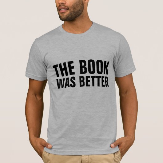 DAS BUCH WAR BESSERE T - Shirt (Vorderseite)