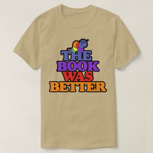 Das Buch war ein besserer Bücherwurm T-Shirt (Design vorne)